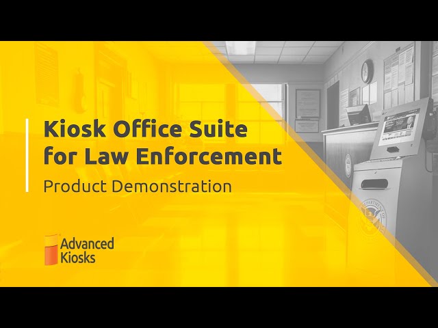 Law Enforcement Self Service | Kiosk Office Suite Product Demonstration