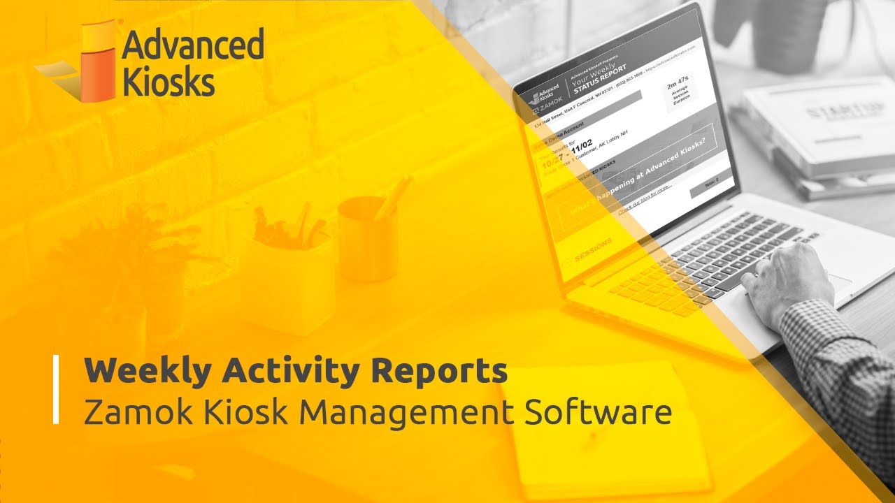 Kiosk Management Software: Weekly Activity Reports