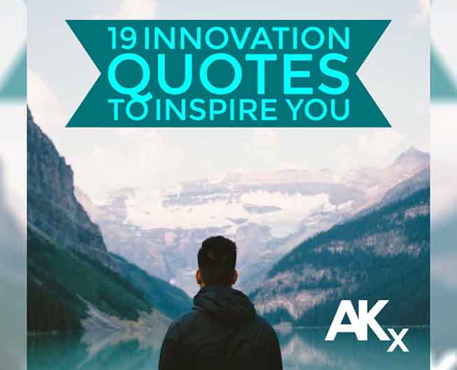 19 Innovation Quotes to Inspire You | Advanced Kiosks