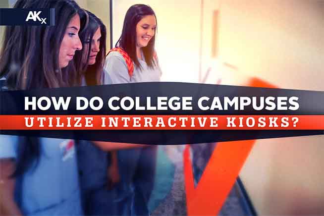 College Campuses Using Interactive Kiosks Blog