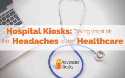 What Benefits Can You Expect from A Hospital Kiosk?