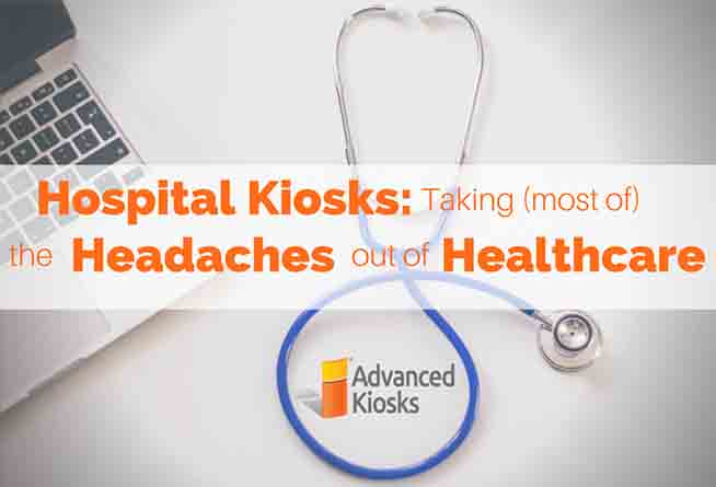What Benefits Can You Expect from A Hospital Kiosk?