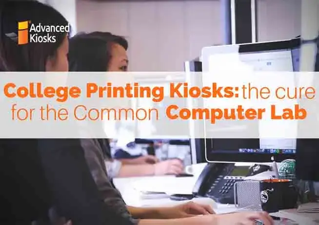 College Printing Kiosks: the Cure for the Common Computer Lab