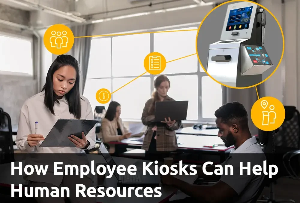 How Employee Kiosks Can Help Human Resources