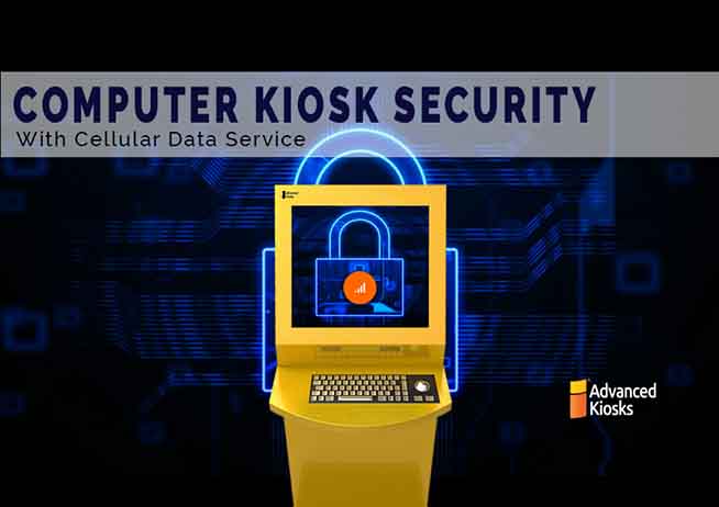 Computer Kiosk Security 4G Blog
