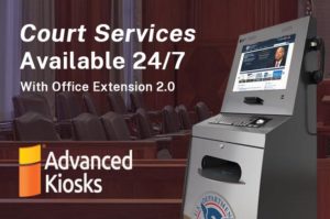 Self-Service Office Extension Kiosks Make Essential Court Services Available 24/7