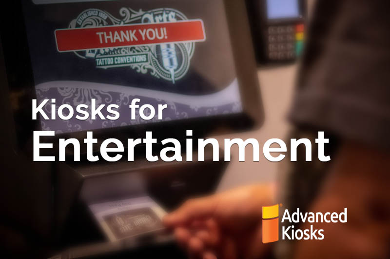 Kiosks for Entertainment