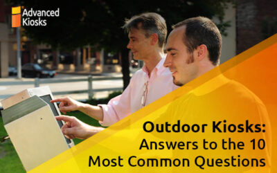 Outdoor Kiosks: Answers to the 10 Most Common Questions